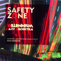MILLENNIUM JAZZ ORCHESTRA Safety Zone